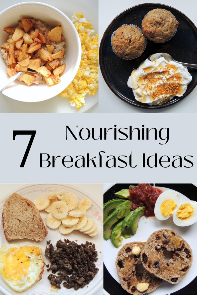 Four pictures of breakfast with text in the middle which says 7 nourishing breakfast ideas